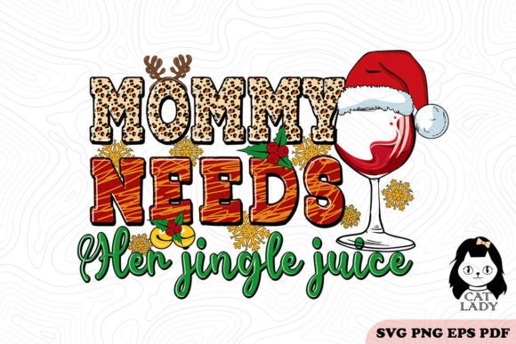 Mommy Need Her Jingle Juice SVG PNG Review